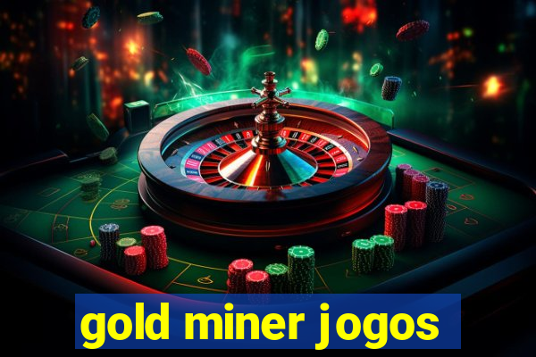 gold miner jogos